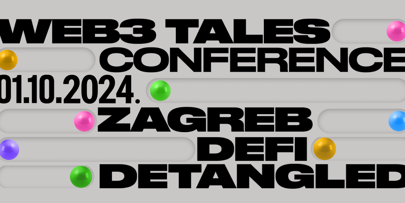 WEB3 Tales Conference 2024 on DeFi, diversity, and financial inclusion in Zagreb, Croatia.